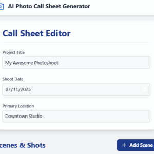 AI Photo Call Sheet Generator – Smart Scheduling for Photo & Video Shoots